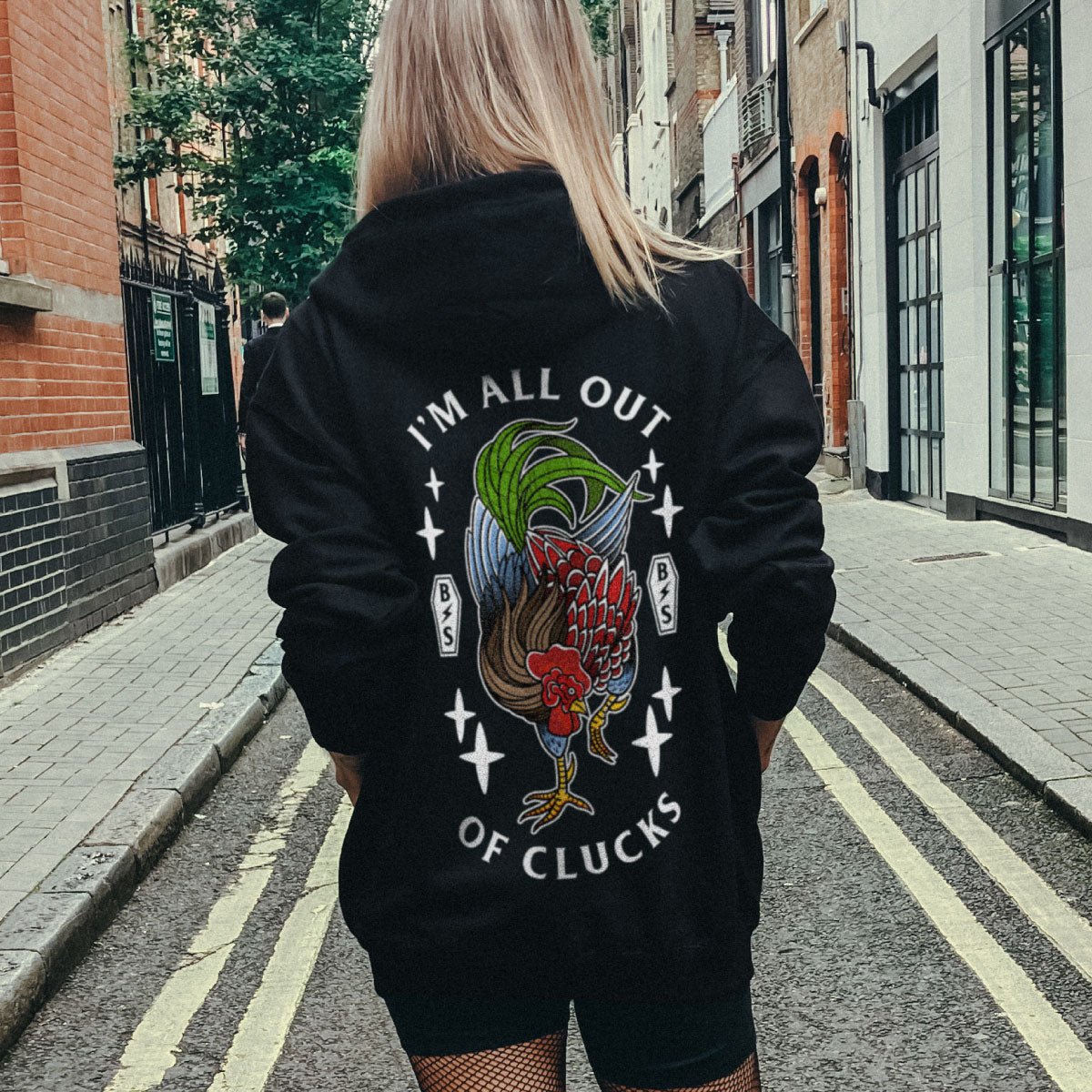I'm All Out Of Clucks Hoodie (Unisex)