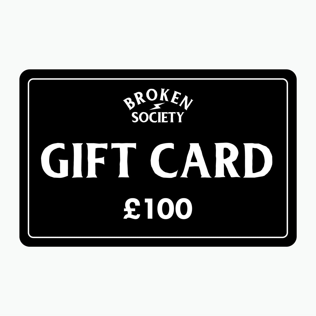 Gift Card-Gift Card-Broken Society