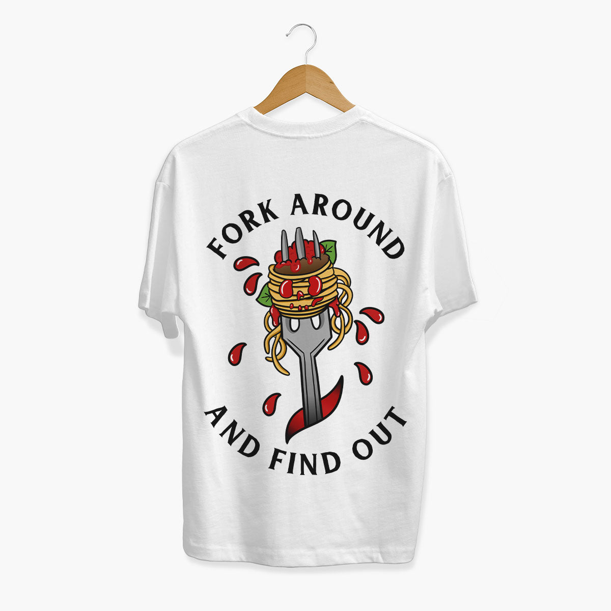 Fork Around And Find Out T-Shirt (Unisex)-Tattoo Clothing, Tattoo T-Shirt, EP01-Broken Society