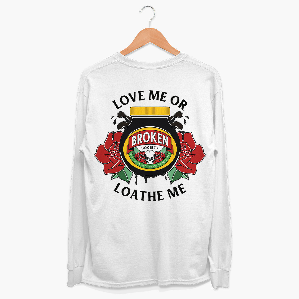 Love Me Or Loathe Me Long Sleeve T-Shirt (Unisex)-Tattoo Clothing, Tattoo Long Sleeve T-Shirt, EP185L-Broken Society