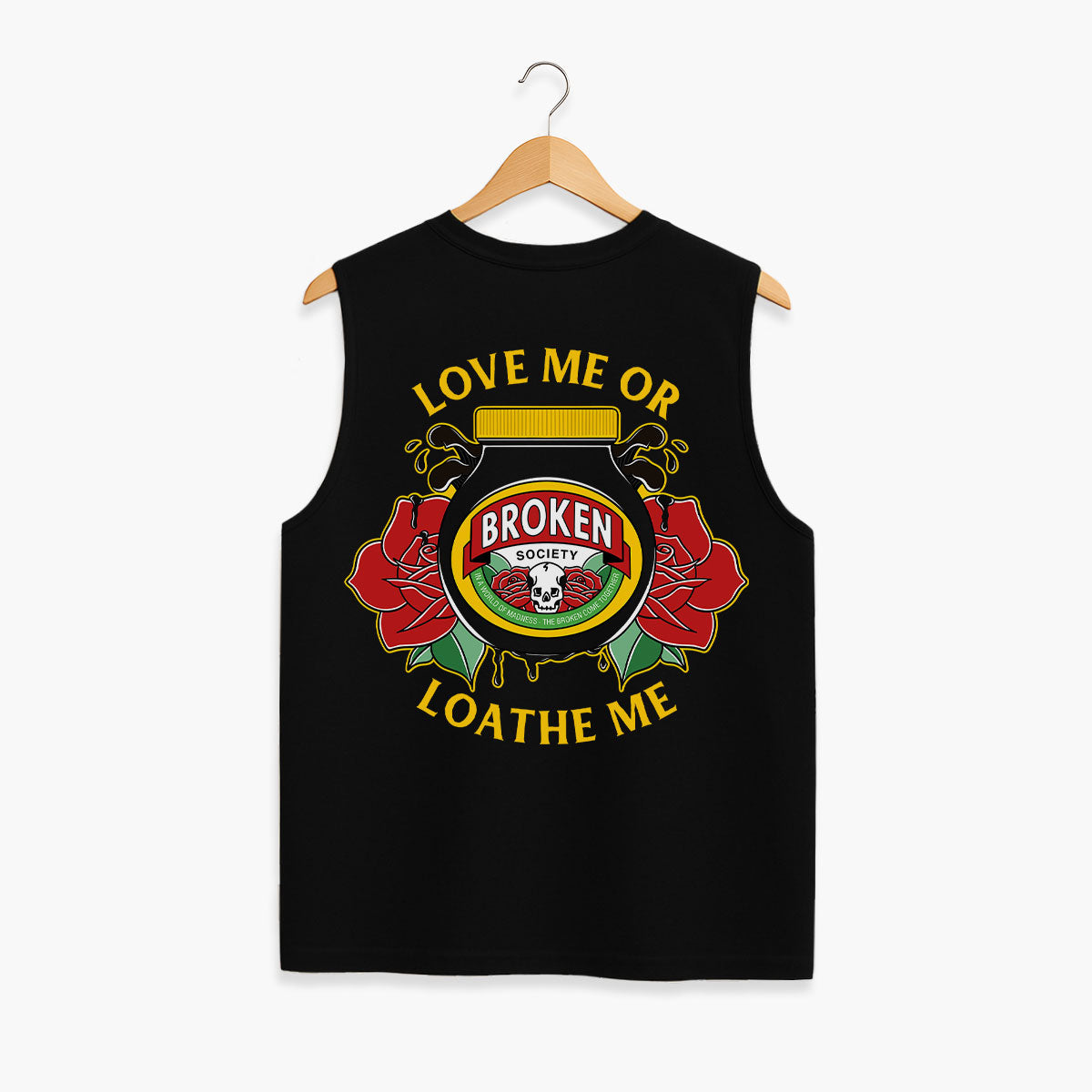 Love Me Or Loathe Me Sleeveless T-Shirt (Unisex)-Tattoo Clothing, Tattoo Sleeveless T-Shirt, EP01S-Broken Society