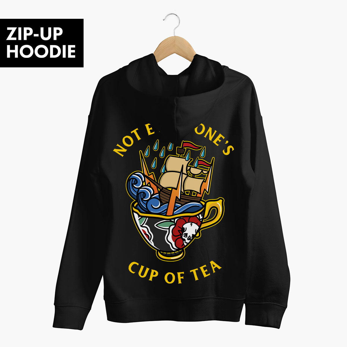 Not Everyone's Cup Of Tea Zip-Up Hoodie (Unisex)-Tattoo Clothing, Tattoo Zip-Up Hoodie, JH050-Broken Society