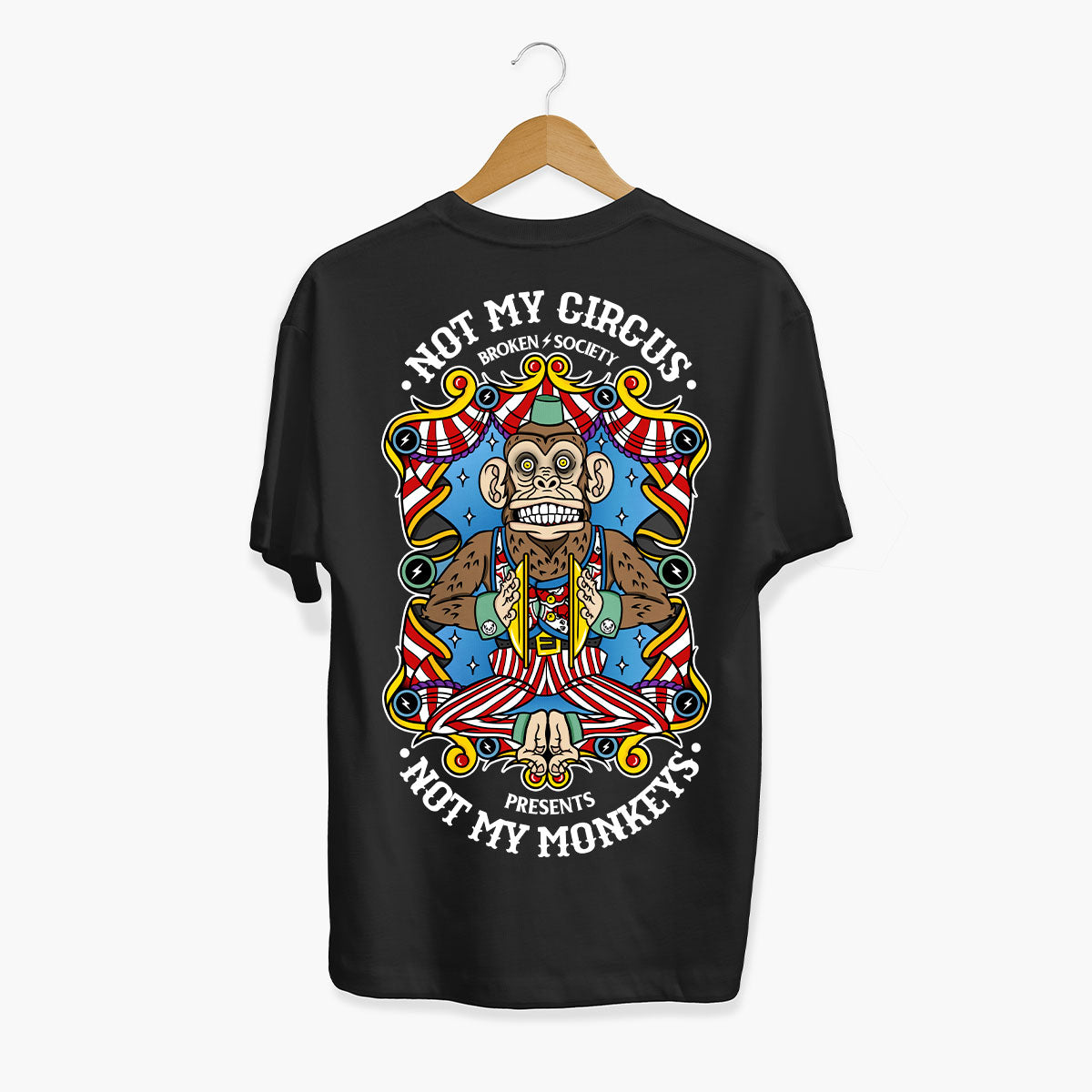 Not My Circus T-Shirt (Unisex)-Tattoo Clothing, Tattoo T-Shirt, EP01-Broken Society