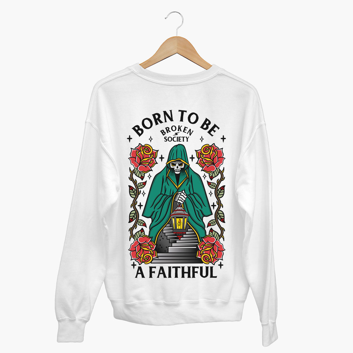 Born To Be A Faithful Sweatshirt (Unisex)-Tattoo Clothing, Tattoo Sweatshirt, JH030-Broken Society