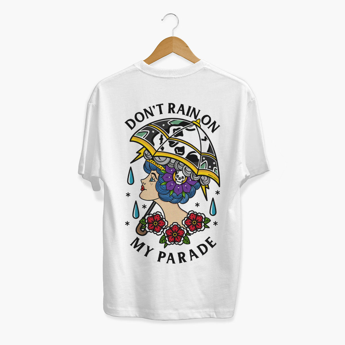 Don't Rain On My Parade T-shirt (Unisex)-Tattoo Clothing, Tattoo T-Shirt, EP01-Broken Society