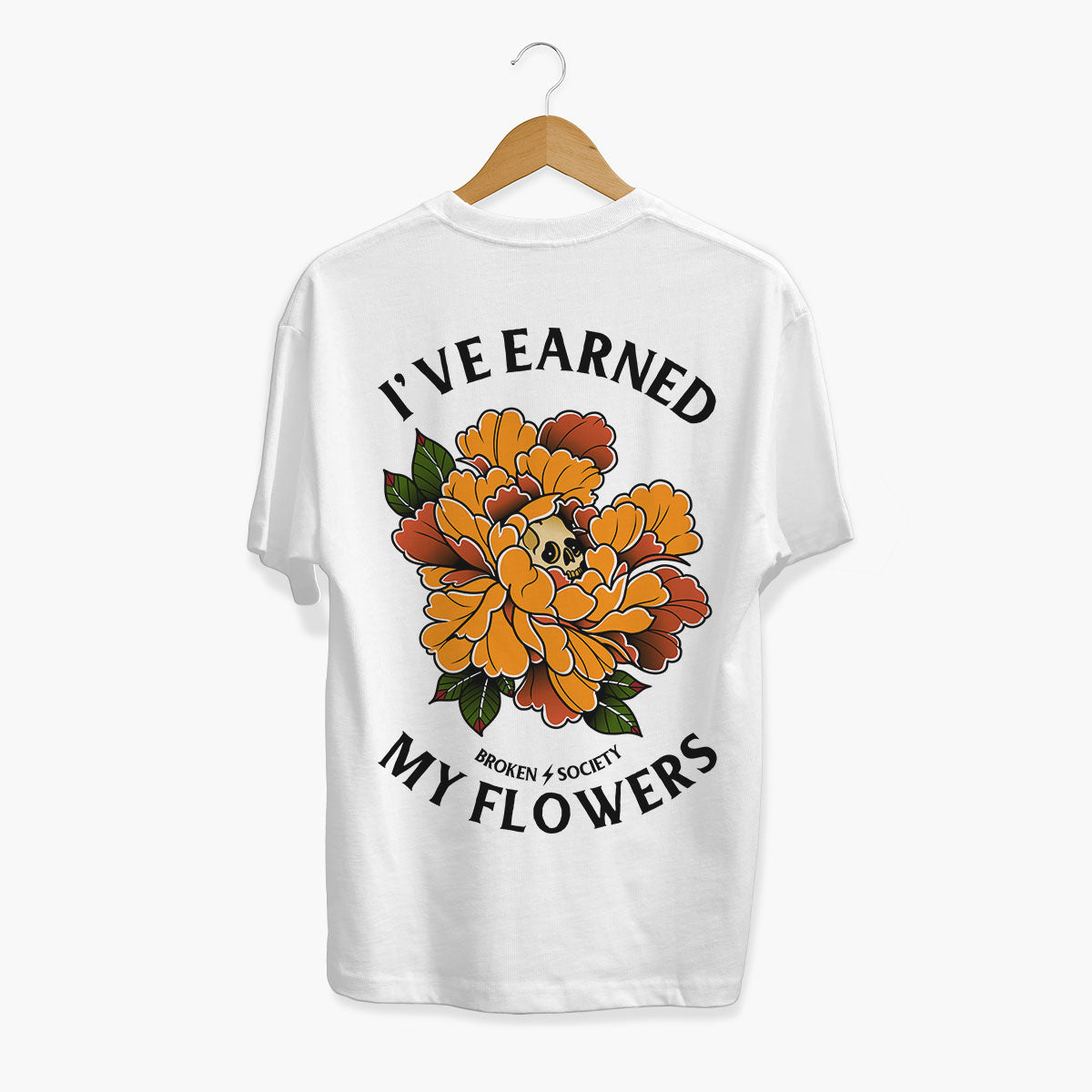 I've Earned My Flowers T-Shirt (Unisex)-Tattoo Clothing, Tattoo T-Shirt, EP01-Broken Society