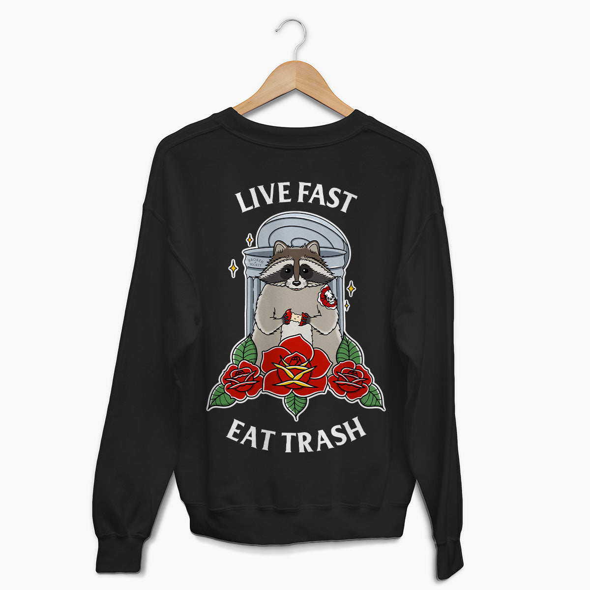 Live Fast Eat Trash Sweatshirt