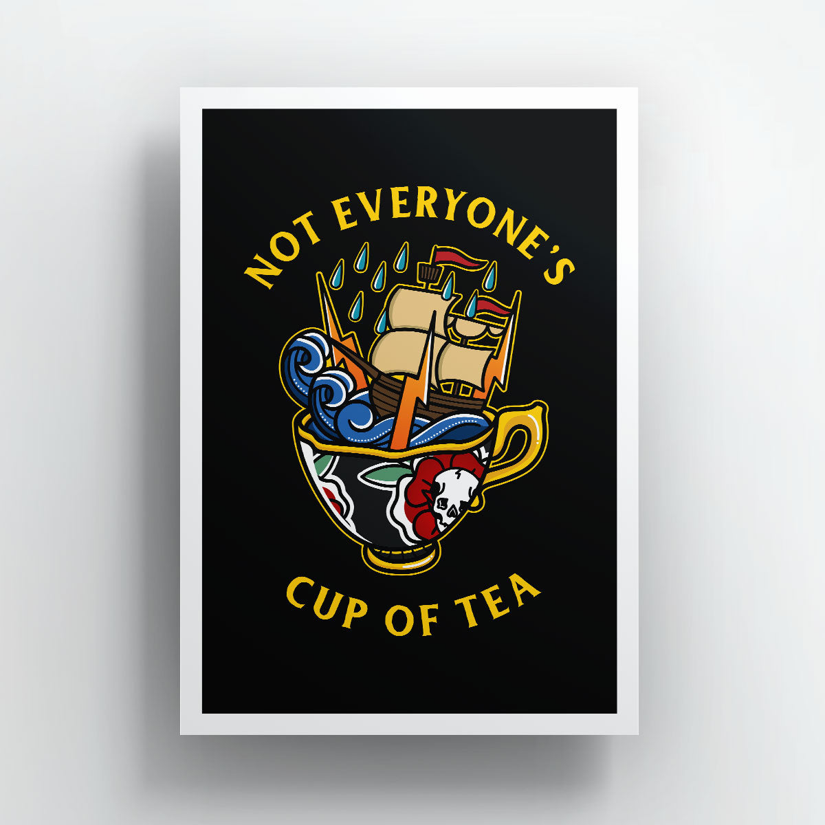Not Everyones Cup Tea Art Print