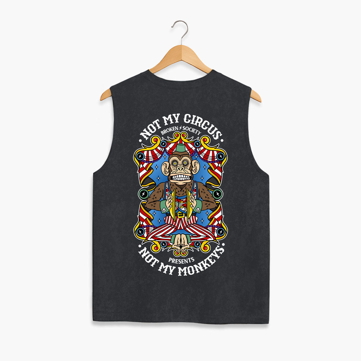 Not My Circus Sleeveless T-Shirt (Unisex)-Tattoo Clothing, Tattoo Sleeveless T-Shirt, EP01S-Broken Society