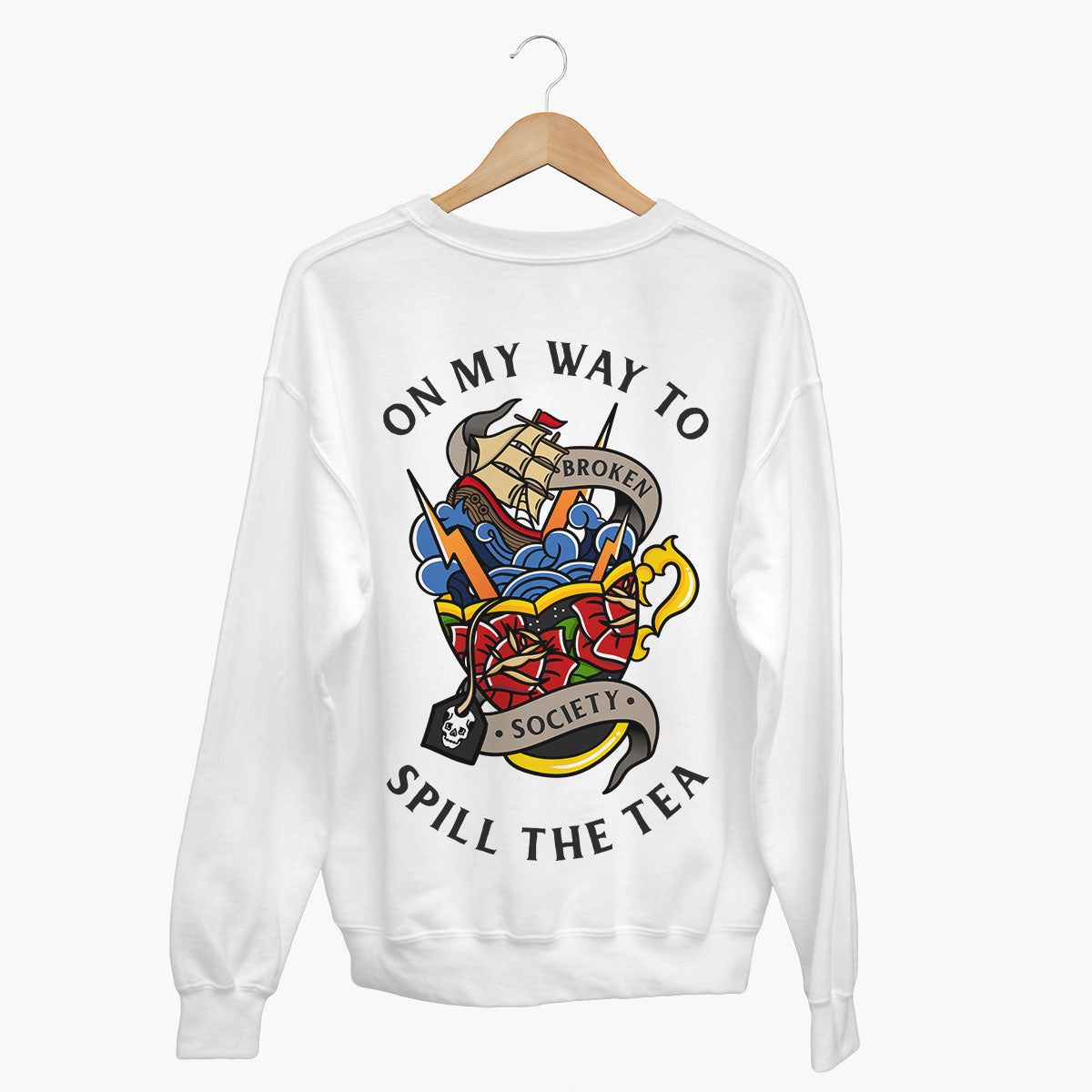 Spill The Tea Sweatshirt (Unisex)-Tattoo Clothing, Tattoo Sweatshirt, JH030-Broken Society