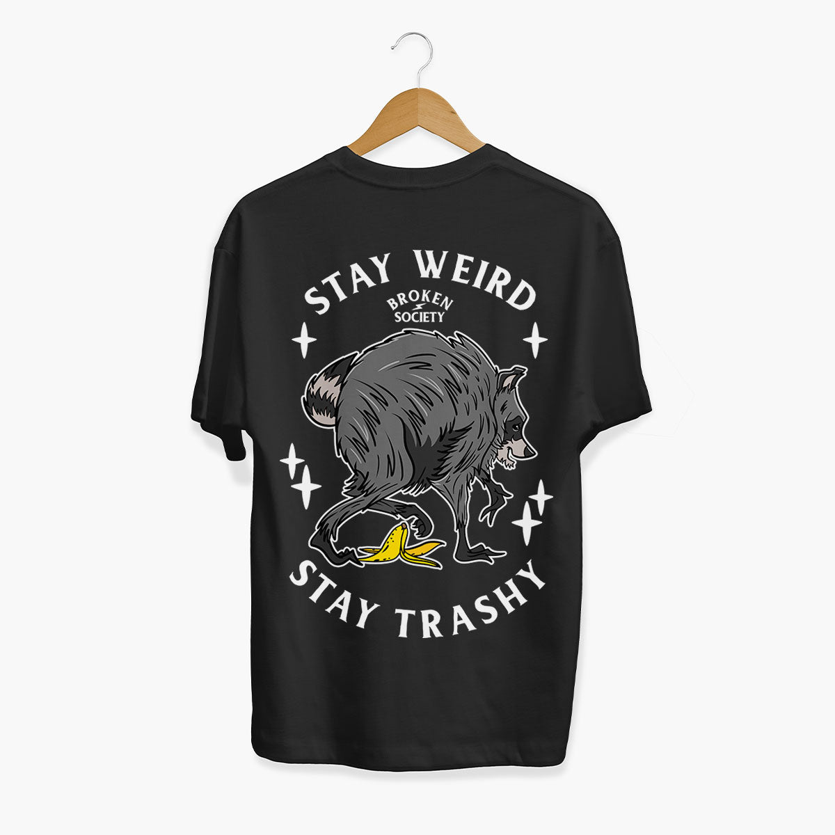 Stay Weird Stay Trashy T-Shirt (Unisex)-Tattoo Clothing, Tattoo T-Shirt, EP01-Broken Society