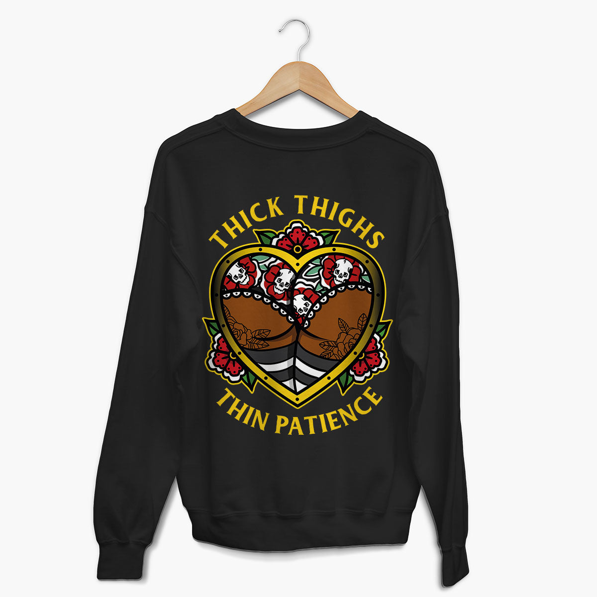 Thick Thighs Thin Patience Sweatshirt (Unisex)